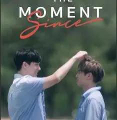 The Moment "Since"